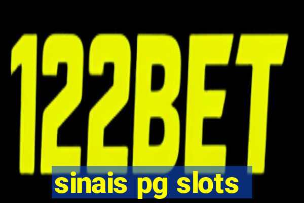 sinais pg slots